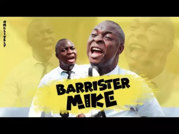 MC Lively – BARRISTER MIKE 2